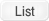 List